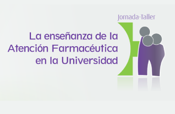 2014 – Jornada-Taller “La Atención Farmacéutica en la Universidad”