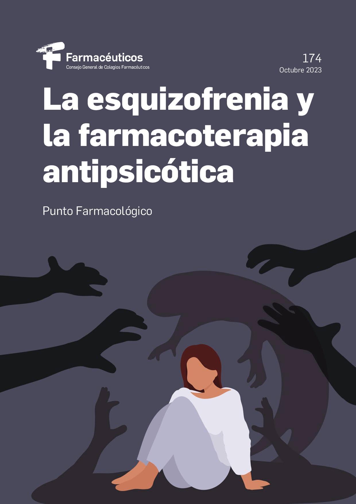 La esquizofrenia y la farmacoterapia antipsicótica – Punto Farmacológico Nº 174